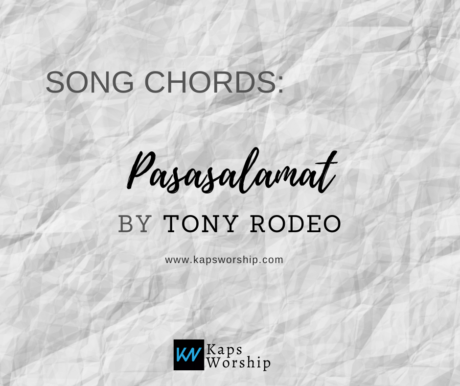 Pasasalamat Chords - Tony Rodeo - Kaps Worship