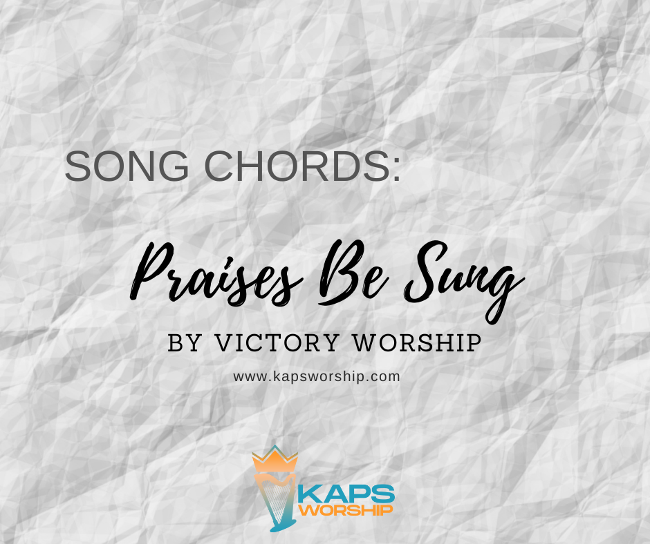 Tribes Victory Worship Chords And Lyrics Kaps Worship